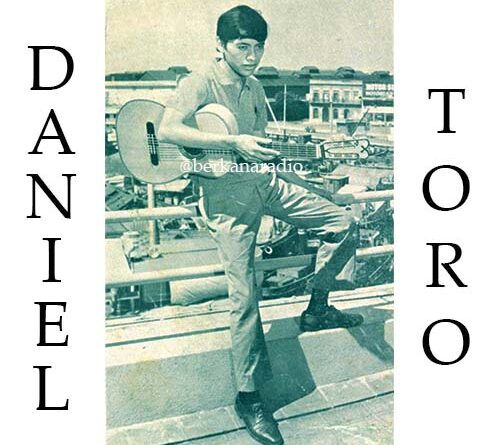 ¡Hasta siempre Daniel Toro!